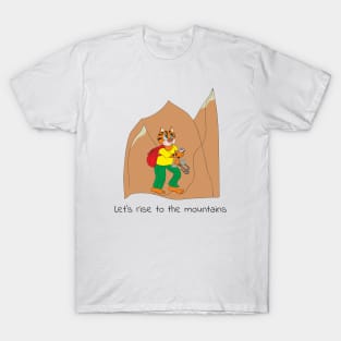 let's rise to the mountains T-Shirt